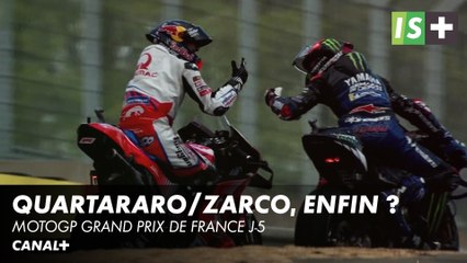 Quartararo / Zarco, enfin la bonne ? - MotoGP Grand prix de France J-5
