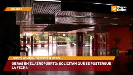Obras en el aeropuerto solicitan que se postergue la fecha