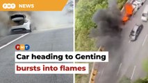 Car bursts into flames on road to Genting