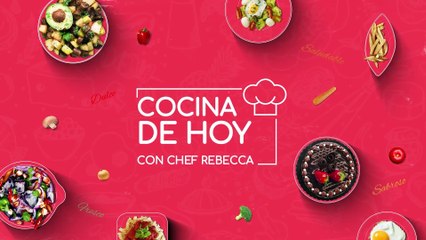 Cocina de Hoy  11 Mayo 2022