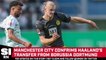 Manchester City Announces Deal to Sign Erling Haaland from Dortmund