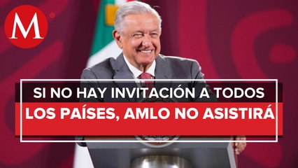 AMLO no asistirá a Cumbre de las Américas si no se invita a todos los países