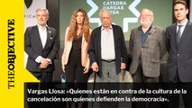 Vargas Llosa: «Quienes están en contra de la cultura de la cancelación son quienes defienden la democracia».