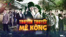 Truyền Thuyết Me Kong Tập 24 - VTV9 lồng tiếng - Phim Thái Lan - xem phim truyen thuyet mekong tap 25