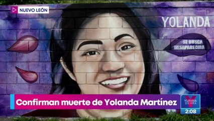 Confirman la muerte de Yolanda Martínez Cadena
