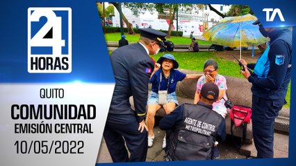 Noticias Quito: Noticiero 24 Horas 10/05/2022 (De la Comunidad - Emisión Central)