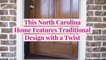 This North Carolina Home Features Traditional Design with a Twist