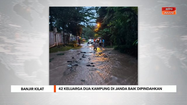 [TERKINI] Banjir Kilat | 42 keluarga dua kampung di Janda Baik dipindahkan