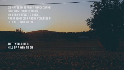 Riley Green - Hell Of A Way To Go (Lyric Video)