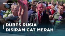 Dubes Rusia Disiram Cat Merah oleh Demonstran Anti-Perang | Katadata Indonesia