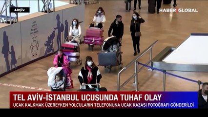 Tel Aviv - İstanbul uçağında garip olay: Yolcuların telefonuna düşen uçak fotoğrafları gönderildi