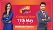 Bakhabar Savera with Ashfaq Satti and Madeha Naqvi | 11th May 2022