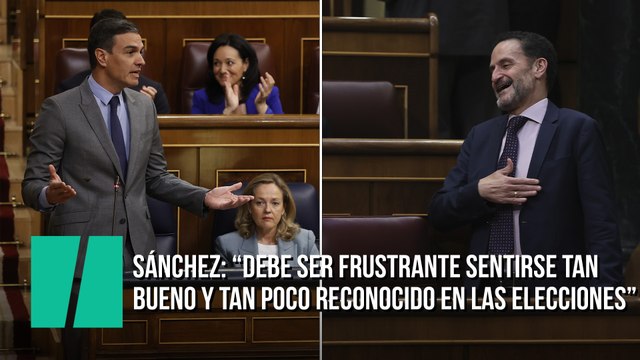 Sánchez, a Edmundo Bal: Debe ser frustrante el sentirse tan bueno y tan poco reconocido cuando se presenta a las elecciones