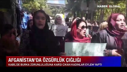 Afganistan'da kadınların özgürlük çığlığı! Burka yasağını protesto ettiler