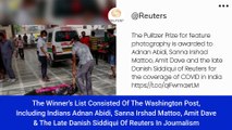 Danish Siddiqui, Killed By Taliban, Awarded Second Pulitzer Prize For His Covid-19 Coverage