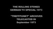 Rolling Stones - German Tv special 1973