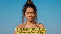 Payal Rohatgi Talks About Lock Upp