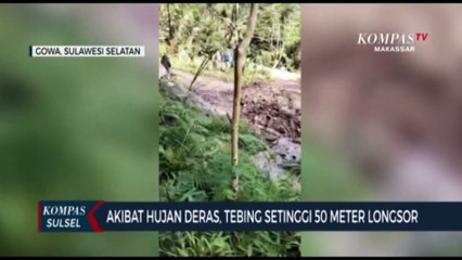 Akibat Hujan Deras, Tebing Setinggi 50 Meter Longsor