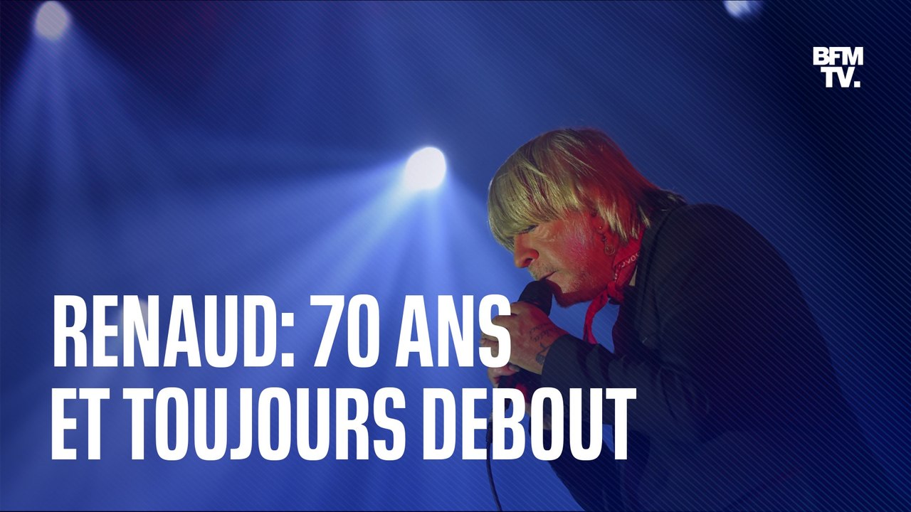 Renaud: 70 ans et toujours debout
