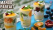 Mango Parfait Recipe | How To Make Parfait Without Yogurt | Mango Dessert Recipes | Varun