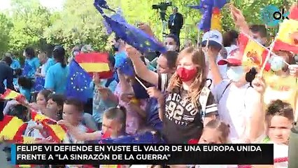 Felipe VI defiende en Yuste el valor de una Europa unida frente a la sinrazón de la guerra