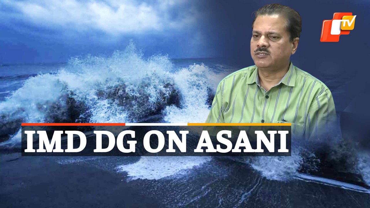 Cyclone Asani Updates: IMD DG Mrutyunjay Mohapatra On Likely Damage Due To Cyclone