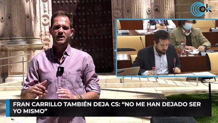 Fran Carrillo también deja Cs: "No me han dejado ser yo mismo"