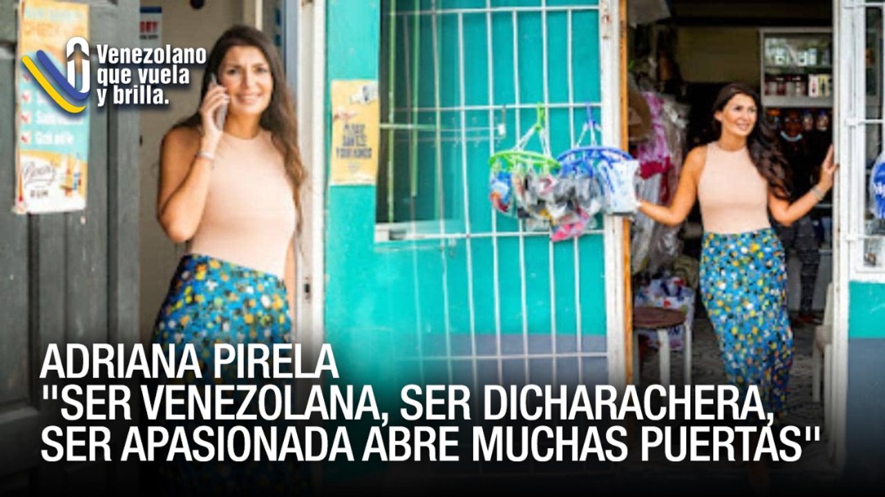 Ser venezolana, ser dicharachera, ser apasionad...