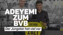 Adeyemi zum BVB - Der Jungstar hat viel vor