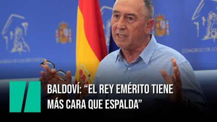Baldoví: "El rey emérito tiene más cara que espalda"