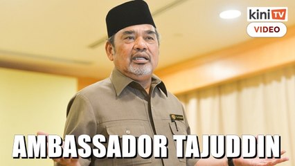 Tajuddin is Malaysia’s ambassador to Indonesia