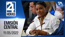 Noticias Ecuador: Noticiero 24 Horas 11/05/2022 (Emisión Central)