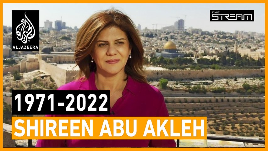 Al Jazeera journalist Shireen Abu Akleh killed by Israeli forces | The Stream