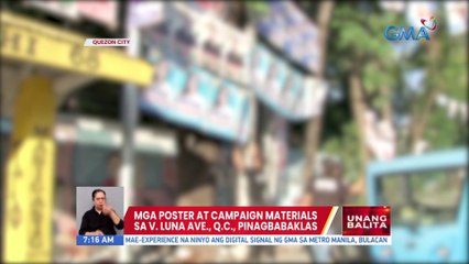 Mga poster at campaign materials sa V. Luna Ave., QC, pinagbabaklas | UB