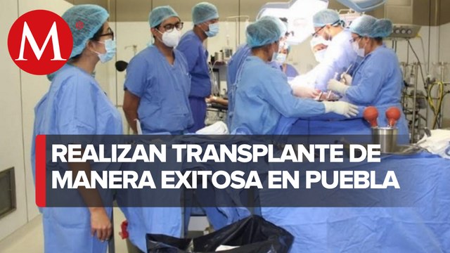 Después de dos años se hace primer trasplante de riñón del 2022 en Puebla