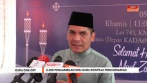 Guru One-Off | 2,400 pengambilan diisi guru kontrak perkhidmatan