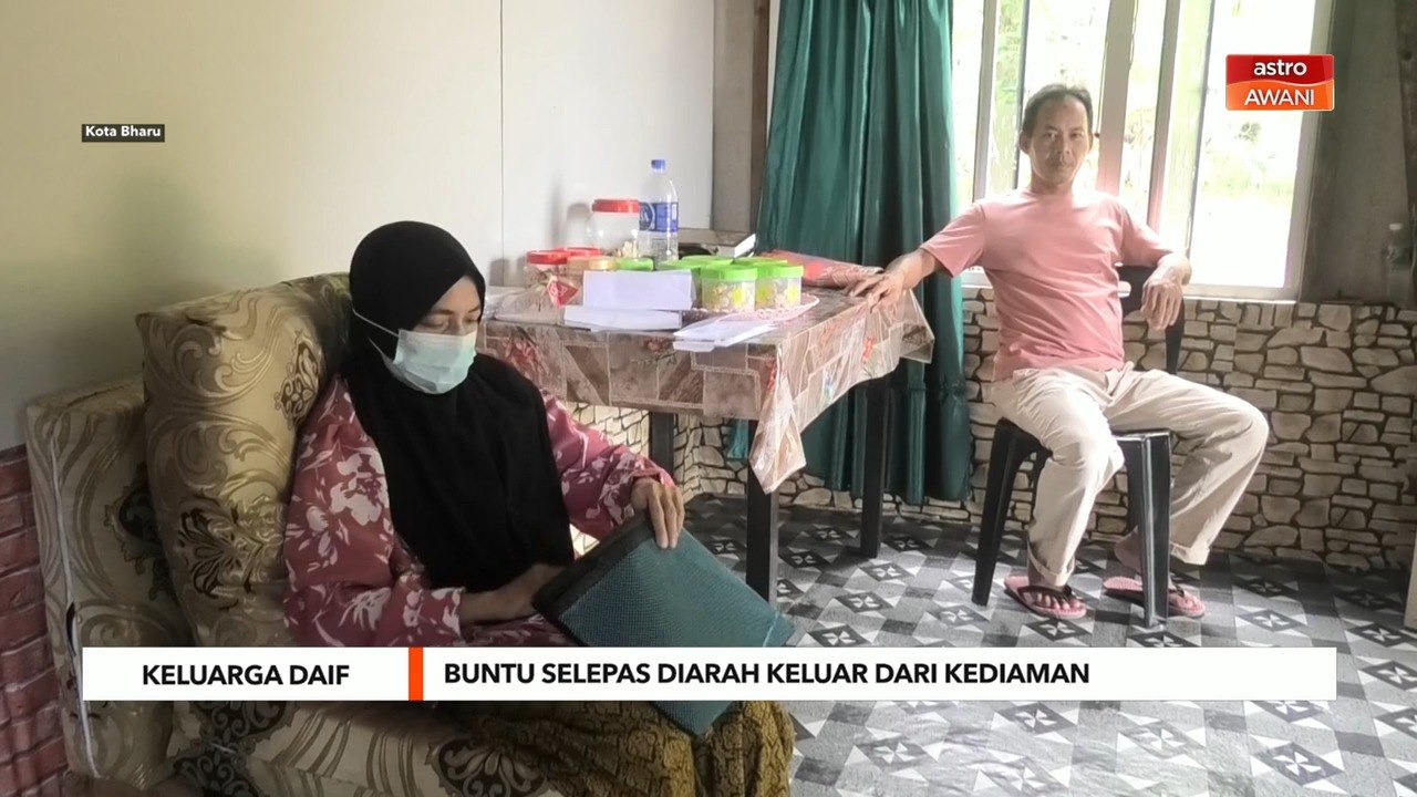 Keluarga Daif | Buntu selepas diarah keluar dari kediaman