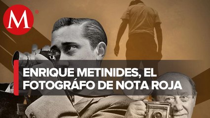 La trayectoria de Enrique Metinides: muerte, explosiones, balaceras, tragedia y desastres