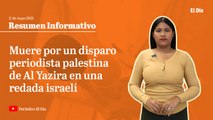 #Boletín l Muere por un disparo en la cabeza periodista palestina de Al Yazira en una redada israelí