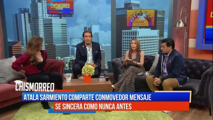 Atala Sarmiento comparte conmovedor mensaje