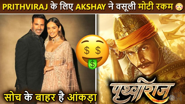 Akshay Kumar Charges Jaw Dropping Fees For His Film Prithviraj Opposite Manushi Chhillar