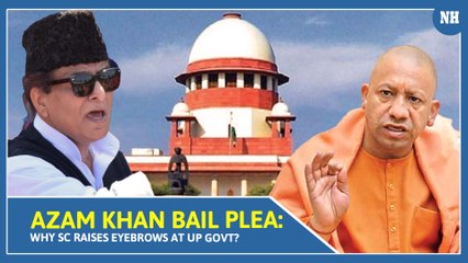 'Why not let him go', Supreme Court asked UP govt to file reply on Azam Khan's bail plea