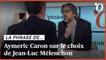 Aymeric Caron: «Le fait que Jean-Luc Mélenchon ne s’accroche pas à un mandat de député devrait être salué»