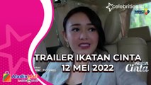 Video Trailer Ikatan Cinta 12 Mei 2022