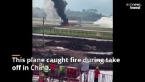 Watch the terrifying moment this Chinese plane catches fire on runway