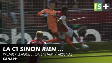 La Ligue des Champions au bout des doigts - Premier League : Tottenham / Arsenal