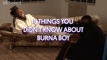 5 Things You Didn’t Know About Burna Boy | Billboard