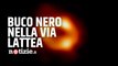 Spazio, l’annuncio dell’ESO: “Fotografato per la prima volta il buco nero al centro della Via Lattea