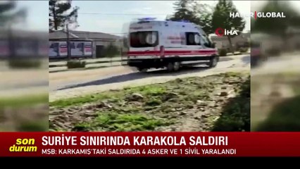 Son dakika Gaziantep'te havanlı saldırı düzenlendi: 4 asker ve 1 sivil yaralandı