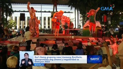 Iba't ibang grupong nasa Liwasang Bonifacio, ipinoprotesta ang umano'y iregularidad sa Eleksyon 2022 | Saksi